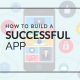 how to build a successful app