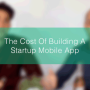 costofbuildingastartupmobileapp