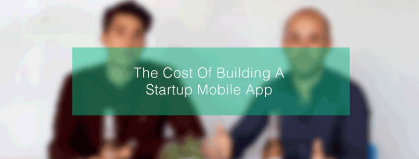 costofbuildingastartupmobileapp