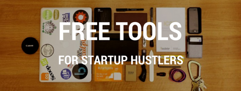 16 Must Have Free Tools For The Startup Hustler