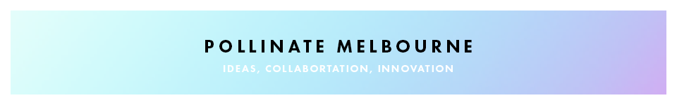 Pollination Melbourne Banner V1