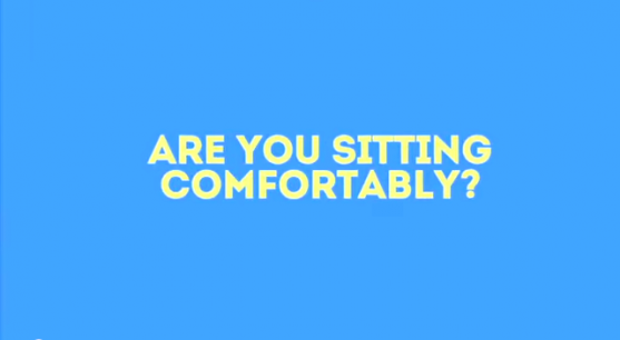 are you sitting comfortably?