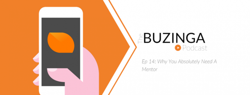 ep 14: Why You Absolutely Need A Mentor